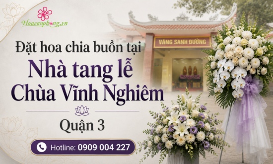 Kinh nghiệm đặt hoa chia buồn tại nhà tang lễ Chùa Vĩnh Nghiêm quận 3