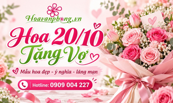Hoa 20 tháng 10 tặng vợ