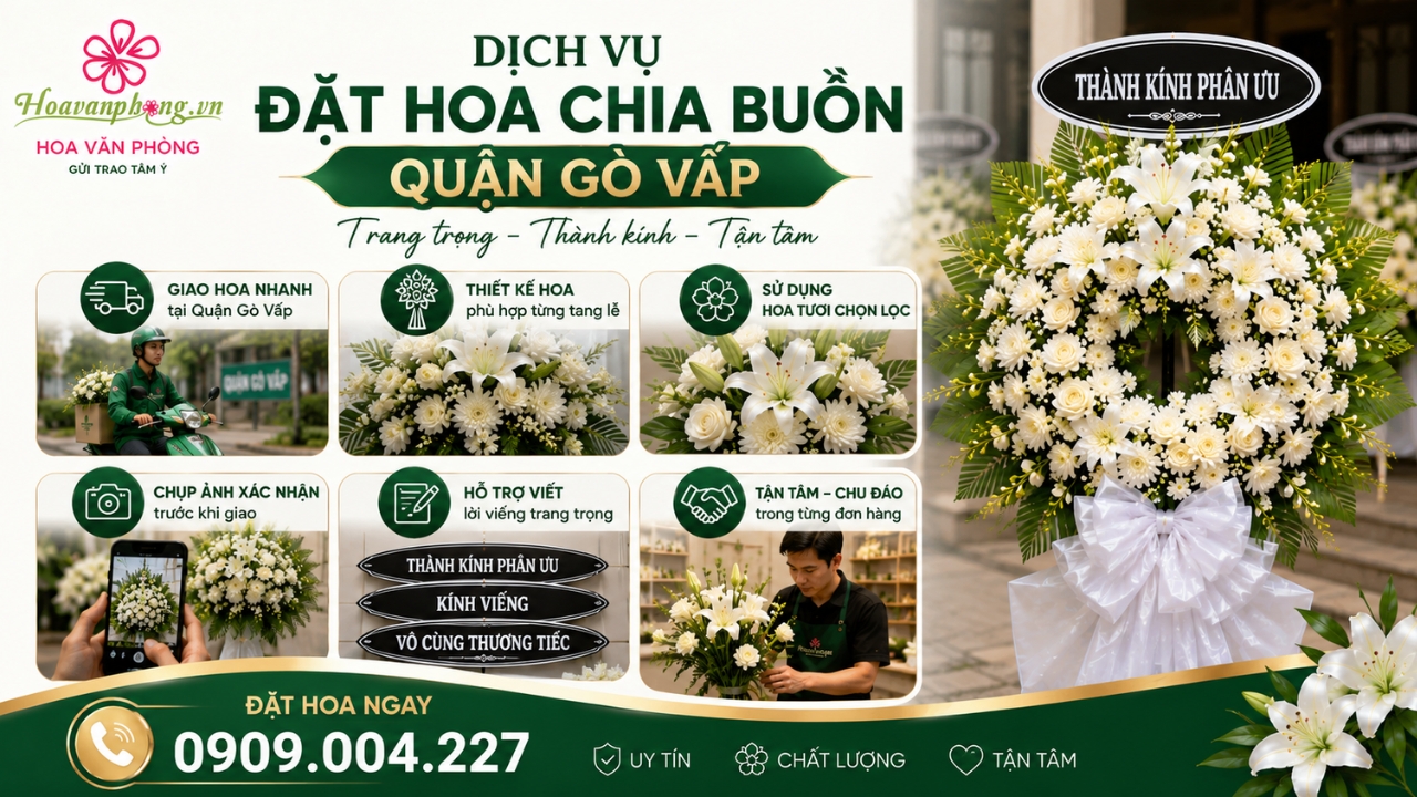Đặt hoa chia buồn quận Gò Vấp