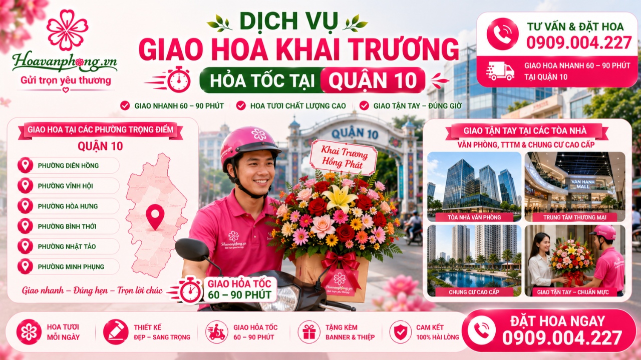 Dịch vụ giao hoa khai trương tại quận 10