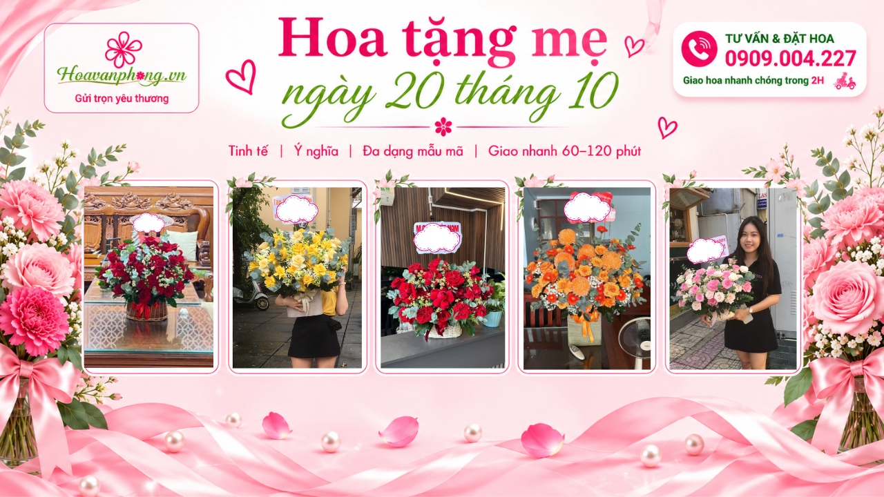 Các đơn hoa tặng mẹ 20/10 do shop Hoa Văn Phòng thực hiện và giao tận tay khách hàng